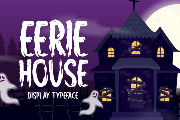 Eerie House: A Display Font for Spooky Editorial Impact