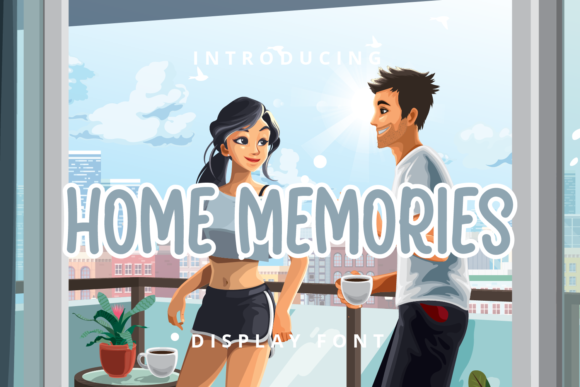 Home Memories: A Display Font That Feels Like Home