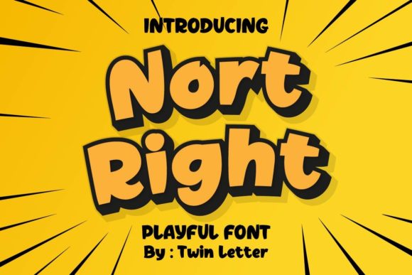 Nort Right: A Playful Display Font