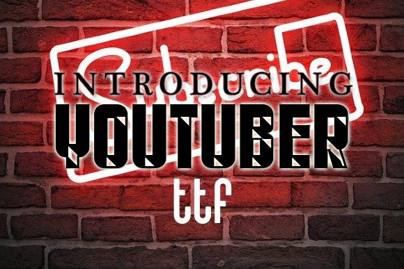 Youtuber Font: Bold and Sharp for Business